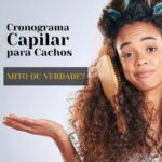 Cronograma Capilar para Cachos: Mito ou Verdade?